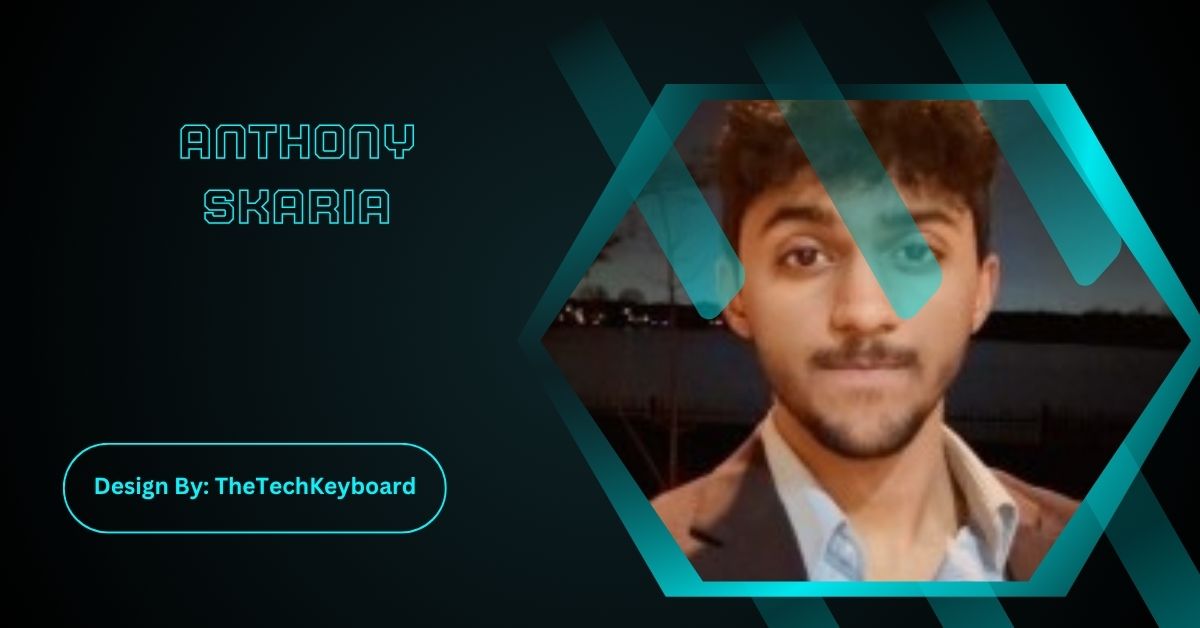 Anthony Skaria